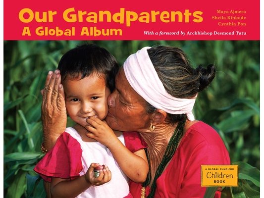 Our Grandparents: A Global Album