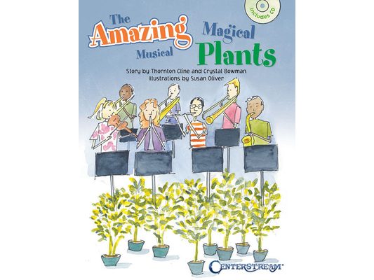 The Amazing Magical Musical Plants [With CD (Audio)]