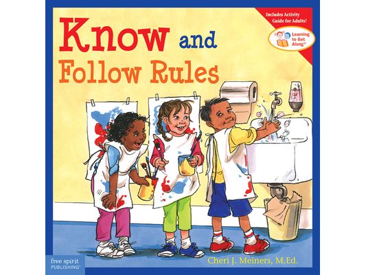 Know and Follow Rules