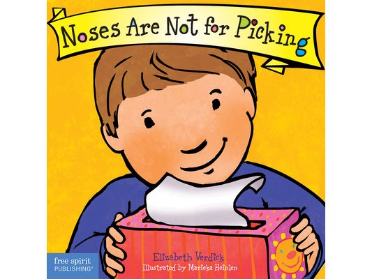 Noses Are Not for Picking Board Book