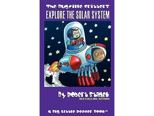 Bugville Critters Explore the Solar System (Bugville Critters #21)