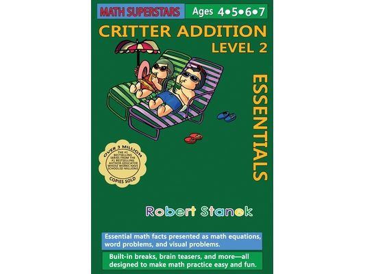 Math Superstars Addition Level 2, Library Hardcover Edition: Essential Math Facts for Ages 5 - 8