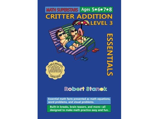 Math Superstars Addition Level 3: Essential Math Facts for Ages 5 - 8