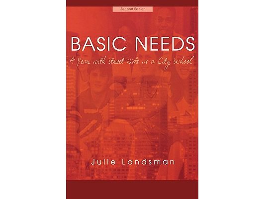 Basic Needs: A Year With Street Kids in a City School