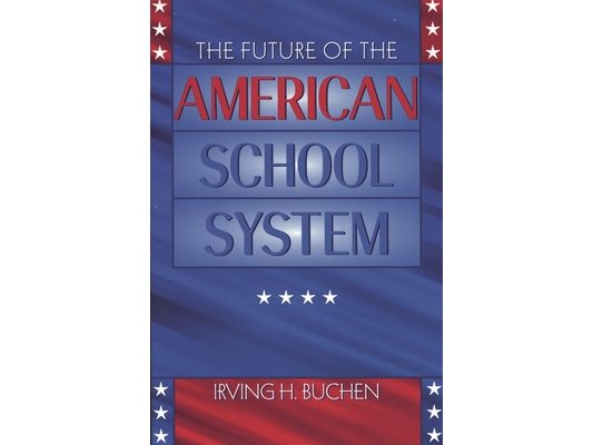 Future of the American School System