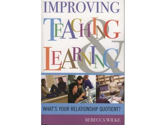 Improving Teaching and Learning: What's Your Relationship Quotient?