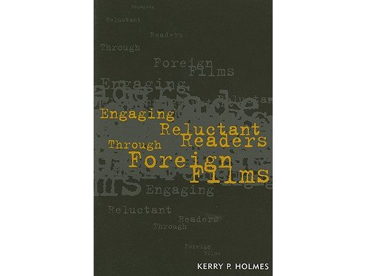 Engaging Reluctant Readers Through Foreign Films