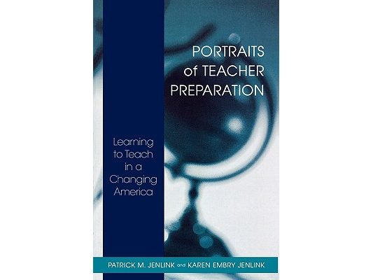 Portraits of Teacher Preparation: Learning to Teach in a Changing America