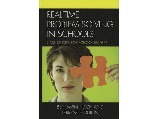 Real-Time Problem Solving in Schools: Case Studies for School Leaders