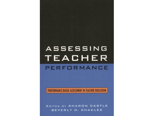 Assessing Teacher Performance: Performance-based Assessment in Teacher Education