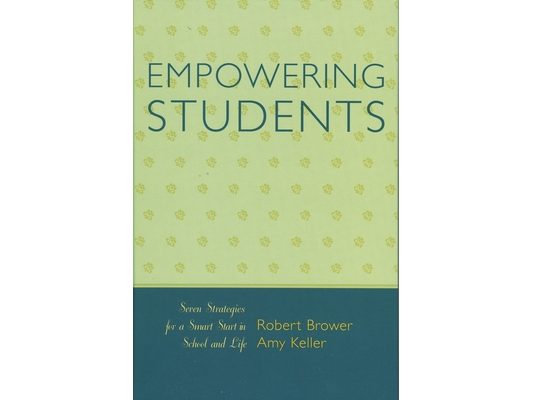 Empowering Students: Seven Strategies for a Smart Start in School and Life