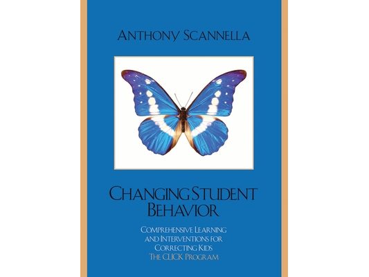Changing Student Behavior: Comprehensive Learning and Interventions for Correcting Kids