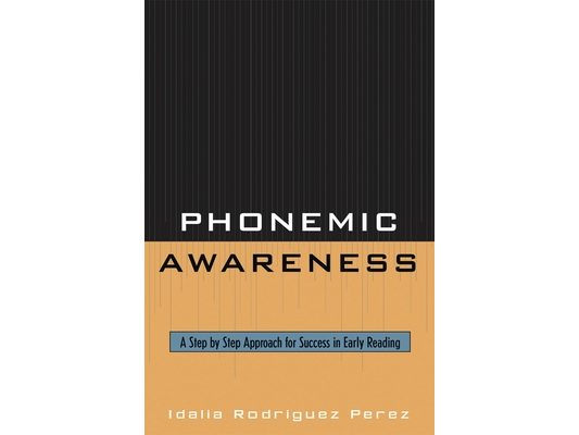 Phonemic Awareness: A Step by Step Approach for Success in Early Reading