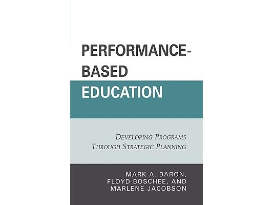 Performance-Based Education: Developing Programs through Strategic Planning