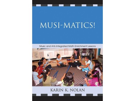 Musi-matics!: Music and Arts Integrated Math Enrichment Lessons