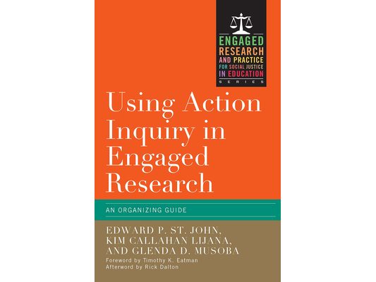 Using Action Inquiry in Engaged Research: An Organizing Guide
