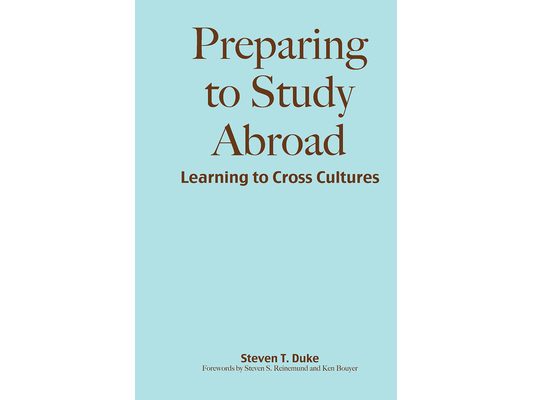 Preparing to Study Abroad: Learning to Cross Cultures