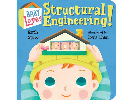 Baby Loves Structural Engineering!
