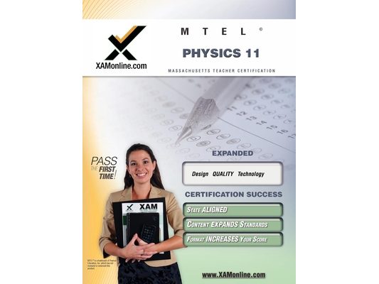 MTEL Physics 11 Teacher Certification Test Prep Study Guide