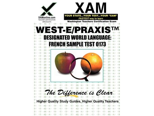 West-E Designated World Language: French Sample Test 0173 Teacher Certification Test Prep Study Guide