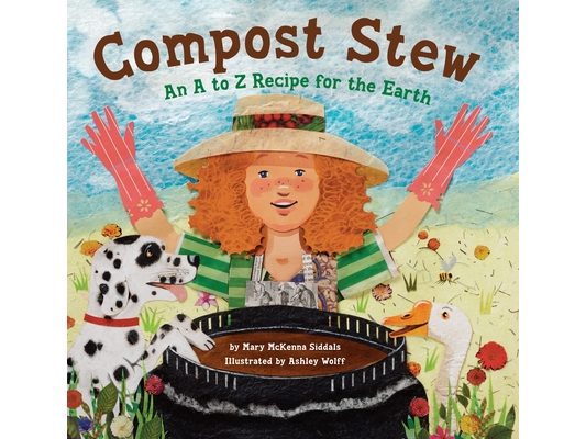 Compost Stew: An A to Z Recipe for the Earth