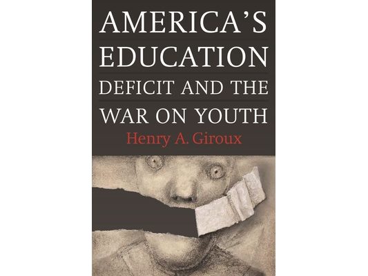 America's Education Deficit and the War on Youth: Reform Beyond Electoral Politics