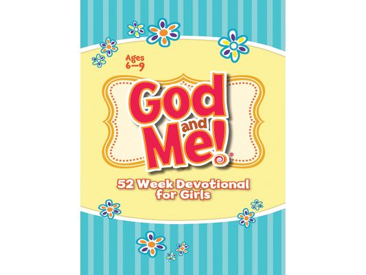 God and Me! 52 Week Devotional for Girls: Ages 6-9