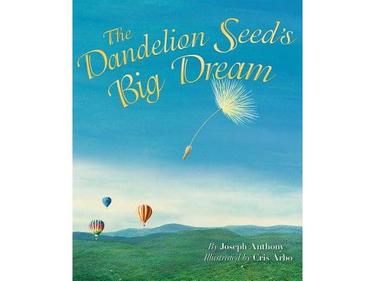 The Dandelion Seed's Big Dream