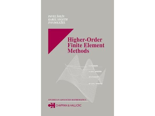 Higher-Order Finite Element Methods [With CDROM]