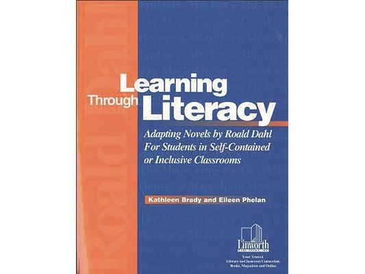 Learning Through Literacy: Adapting Novels by Roald Dahl for Students in Self-Contained or Inclusive Classrooms