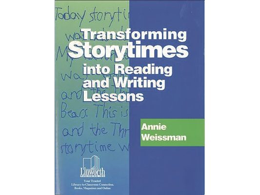 Transforming Storytimes Into Reading and Writing Lessons