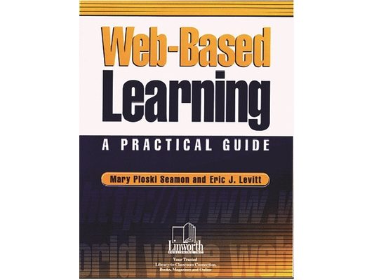Web-Based Learning: A Practical Guide