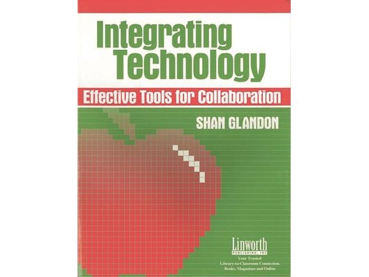 Integrating Technology: Effective Tools for Collaboration