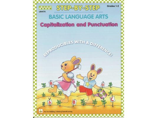 Step-By-Step Basic Language Arts: Capitalization and Punctuation Grades 1-2
