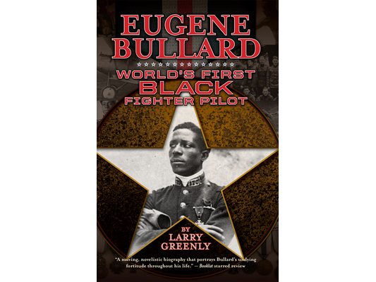 Eugene Bullard: World's First Black Fighter Pilot