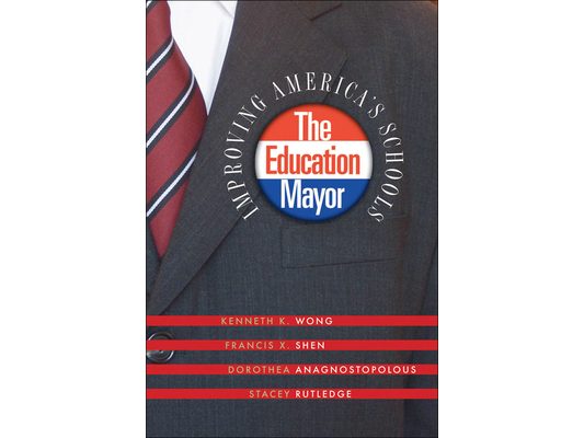 The Education Mayor: Improving America's Schools