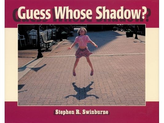 Guess Whose Shadow?