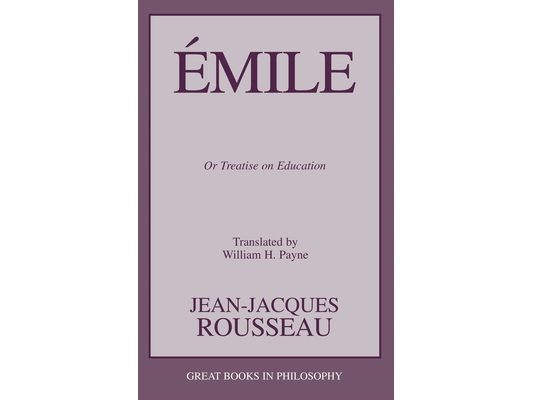 Emile: Or Treatise on Education