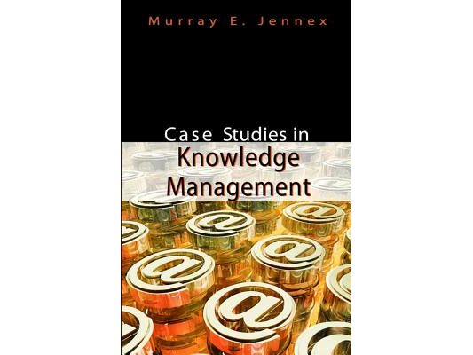 Case Studies in Knowledge Management
