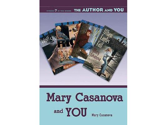 Mary Casanova and YOU