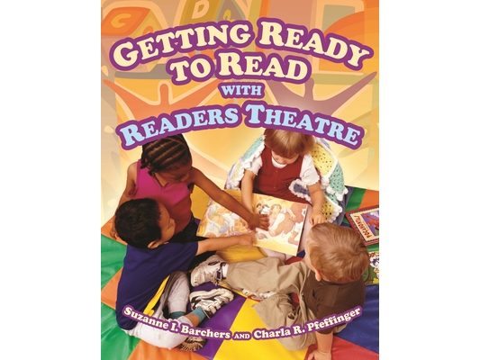 Getting Ready to Read with Readers Theatre