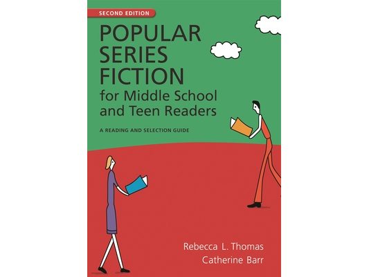 Popular Series Fiction for Middle School and Teen Readers: A Reading and Selection Guide