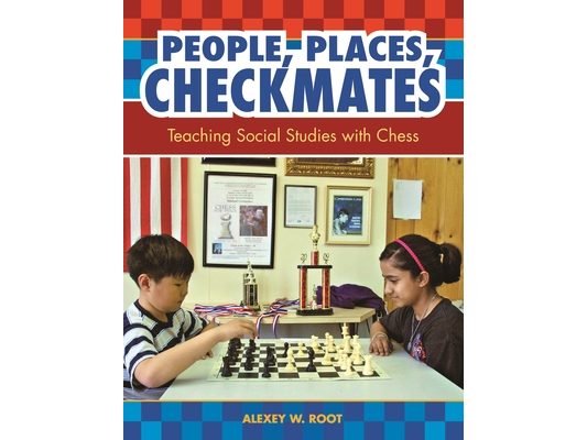 People, Places, Checkmates: Teaching Social Studies with Chess