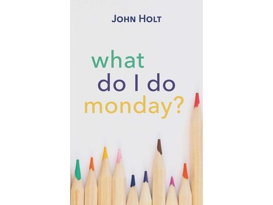 What Do I Do Monday?