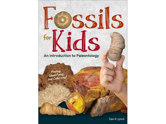 Fossils for Kids: An Introduction to Paleontology