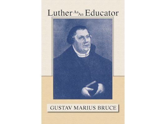 Luther as an Educator