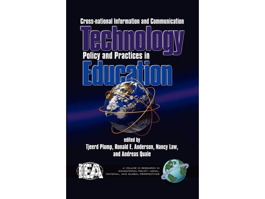 Cross-National Information and Communication Technology Policies and Practices in Education