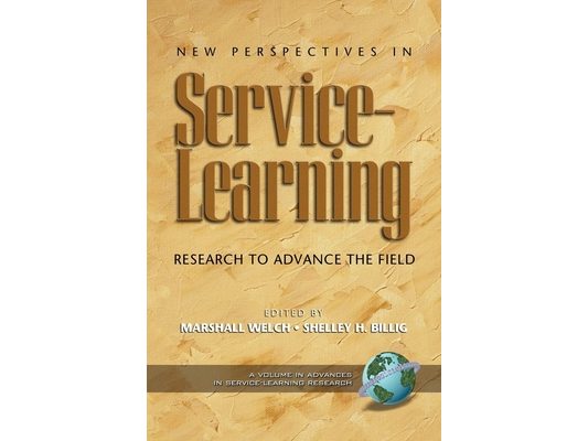 New Perspectives in Service-Learning: Research to Advnace the Field
