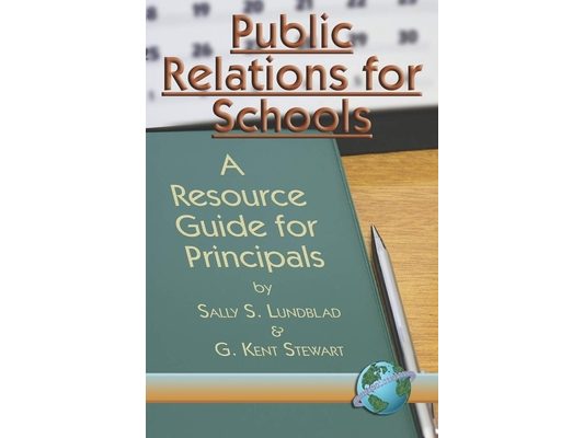 Public Relations for Schools: A Resource Guide for Principals