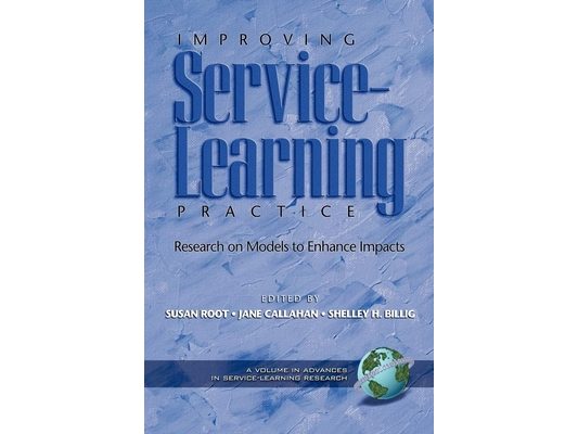 Improving Service-Learning Practice: Research on Models to Enhance Impacts (Hc)